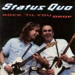 Status Quo : Rock 'til You Drop (Single)